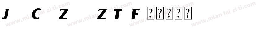 JianChaZhanZiTi F字体转换